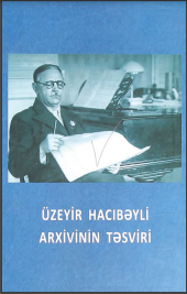 Üzeyir Hacıbəyli arxivinin təsviri